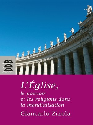 cover image of L'Eglise, le pouvoir et les religions dans la mondialisation